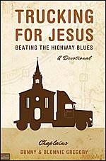 Trucking For Jesus, Beating The Highway Blues